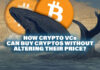 How Crypto Vcs Can Buy Cryptos Without Altering Their Price?