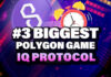 Polygon MATIC's Hottest NFT Crypto Games on IQ Protocol