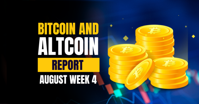 Bitcoin and Altcoins Report – August Week 4
