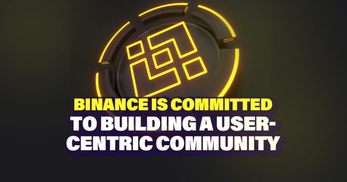 Binance Is Committed to Building a User-Centric Community