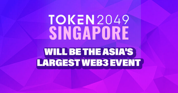TOKEN2049 Singapore will Be the Asia's Largest WEB3 Event.