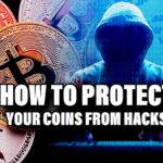 How To Protect Your Coins From Hacks