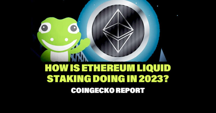 How Is Ethereum Liquid Staking Doing in 2023? CoinGecko Report