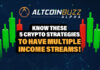 Know These 5 Crypto Strategies to Have Multiple Income Streams!