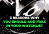 3 Reasons Why You Should Add Frax to Your Watch List