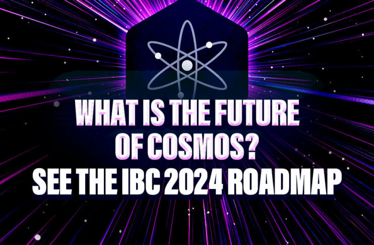 What Is the Future of Cosmos? See the IBC 2024 Roadmap