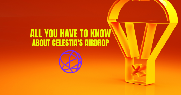 All you have to Know About Celestia's Airdrop