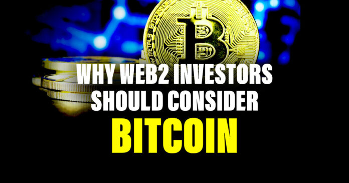 Why WEB2 Investors Should Consider Bitcoin