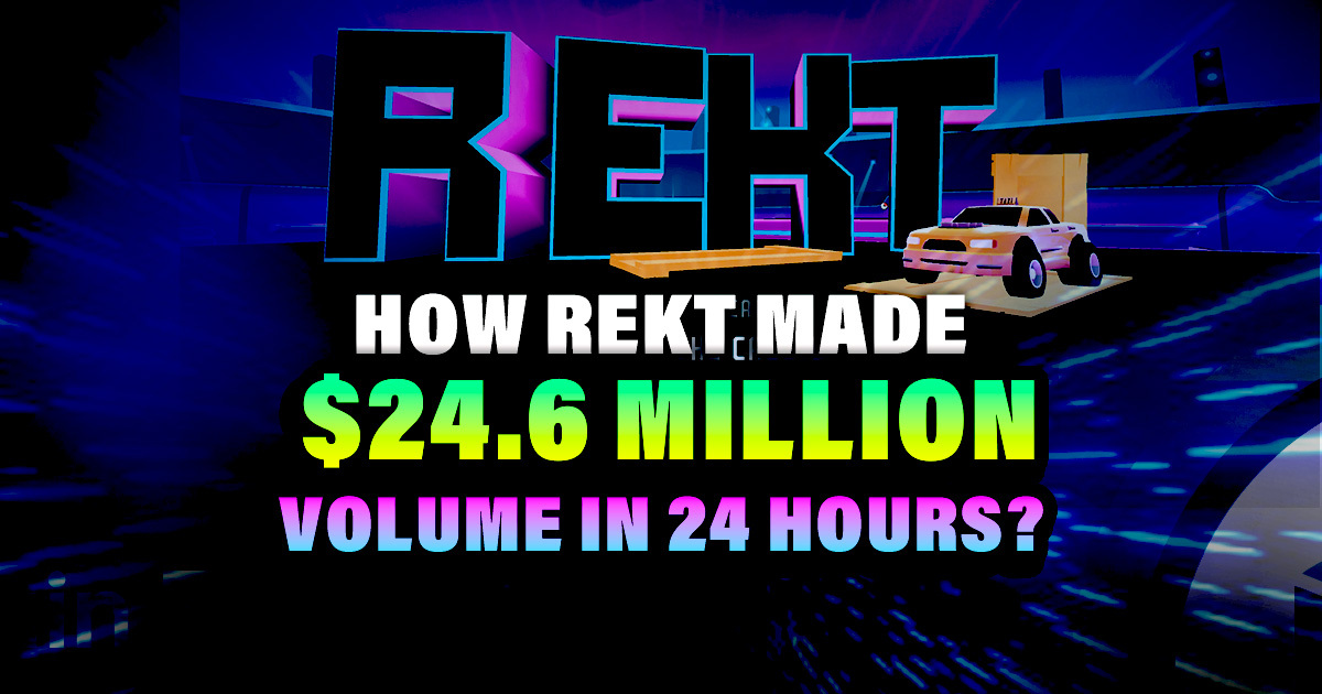 How REKT Made $24.6 Million Volume in 24 Hours? - Altcoin Buzz