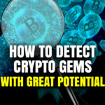 how to detect crypto gems with great potential
