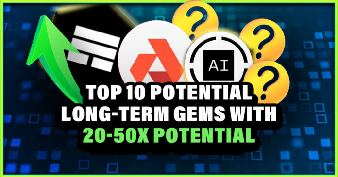 Top 10 Potential Long-Term Gems With 20-50X Potential