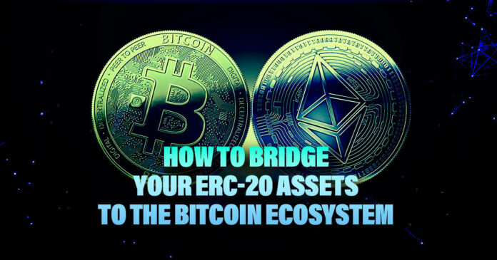 How to bridge your ERC-20 assets to the Bitcoin ecosystem