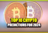 Top 10 Crypto Predictions for 2024 - Part 1