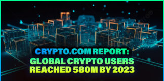 Crypto.com Report: Global Crypto Users Reached 580M by 2023