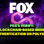 Fox's Verify: Blockchain-Based Media Authentication on Polygon