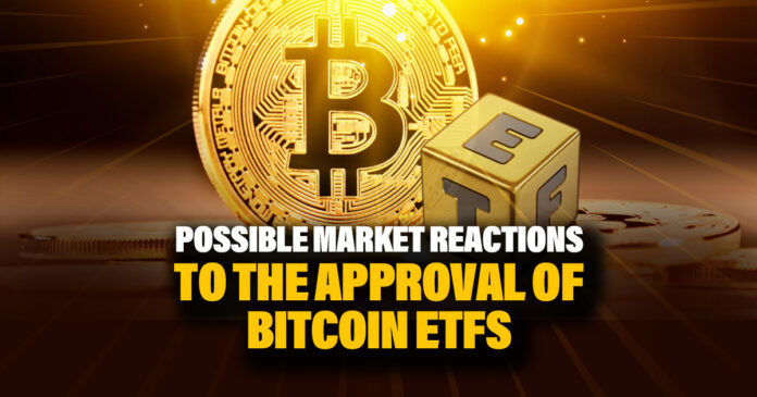 Possible Market Reactions to the Approval of Bitcoin ETFs