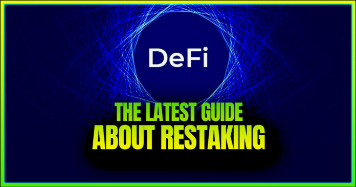 The Latest Guide About Restaking