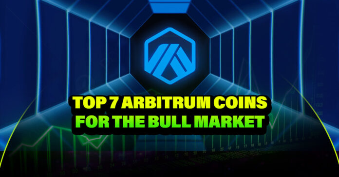 Top 7 Arbitrum Coins for the Bull Market - Part 1