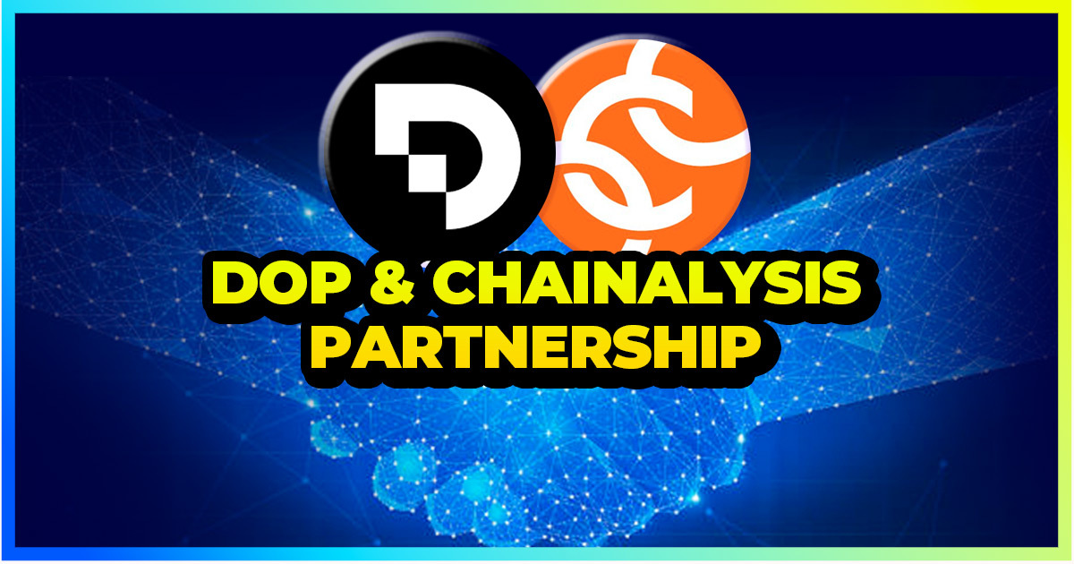 DOP Integrates Chainalysis and Combats Crypto Frauds - Altcoin Buzz