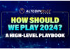 How Should we Play 2024? A High-level Playbook