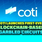 COTI Launches First-Ever Blockchain-Based Garbled Circuits