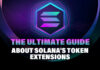 The Ultimate Guide About Token Extensions on Solana