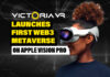 Victoria VR Launches First Web3 Metaverse on Apple Vision Pro