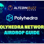 Polyhedra Network Airdrop Guide