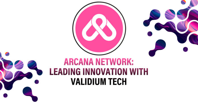 Arcana Network: Leading Innovation with Validium Tech