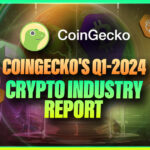 Coingecko's Q1-2024 Crypto Industry Report