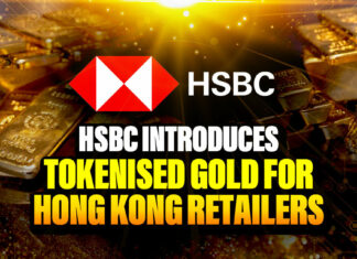 HSBC Introduces Tokenised Gold for Hong Kong Retailers