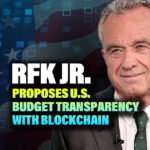RFK Jr. Proposes U.S. Budget Transparency with Blockchain