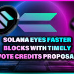 Solana Eyes Faster Blocks with Timely Vote Credits Proposal