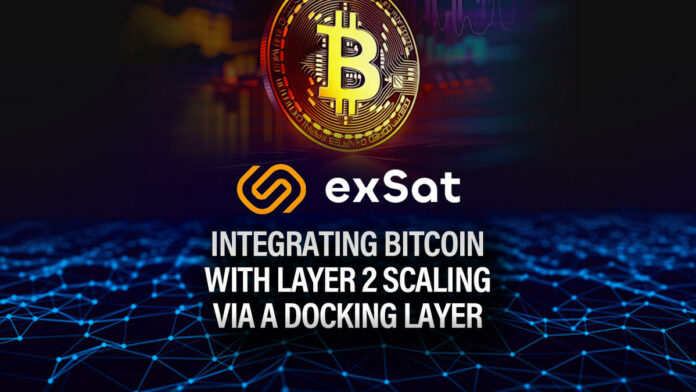 exSat: Integrating Bitcoin with Layer 2 Scaling via a Docking Layer